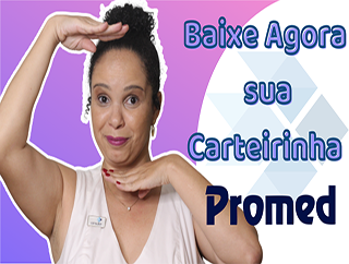 COMO PEGO AS CARTEIRINHAS DO MEU PLANO DE SAÚDE PROMED